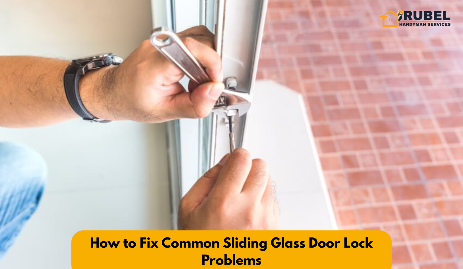 How to Fix Sliding Glass Door Lock Problems